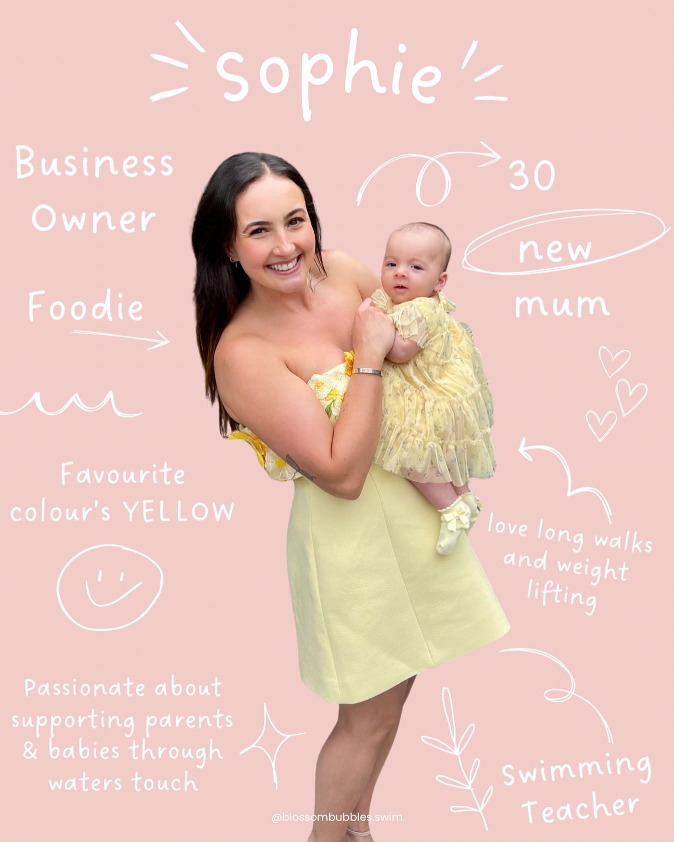 Get to Know Me ✨
🐬 Business owner for 8 years
💛 In love with all things yellow
🍵 Huge foodie & matcha lover
🧜🏼♀️ Swimming teacher for over a decade
♥️ First time mum to my beautiful baby girl
🏋️ Enjoy long walks with friends & weight lifting
🌸 Passionate about supporting parents & babies through waters touch, and creating a safe space for everyone.
——
☎️ 07475 623830
💻 www.blossombubbles.co.uk
📧 sophie@blossombubbles.co.uk